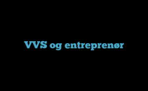 VVS og entreprenør