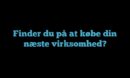 Finder du på at købe din næste virksomhed?